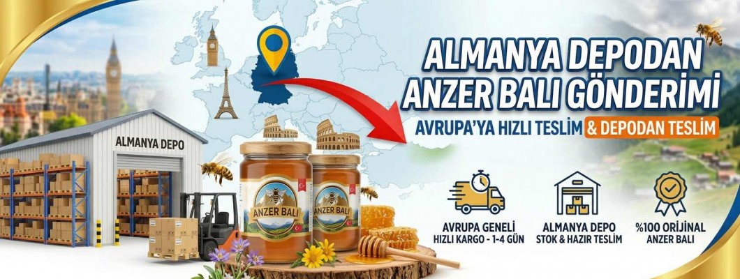 Almanya Depodan Anzer Balı Gönderimi | Avrupa’ya Hızlı Teslim & Depodan Teslim