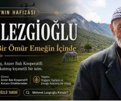 Mehmet Lezgioğlu: Anzer Yaylası’nda Bir Ömür, Bir Kültürün Hikayesi