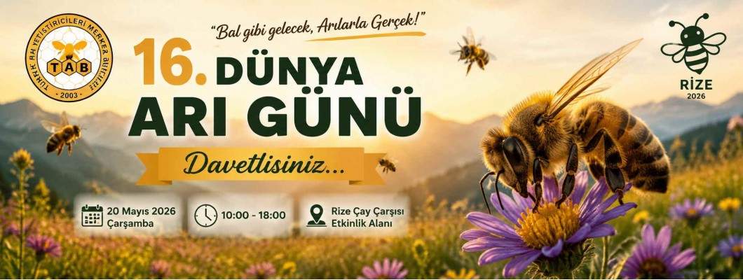 Rize’de Arıcılık Buluşması: 16. Dünya Arı Günü 2026