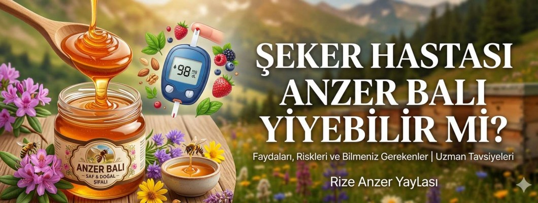 Şeker Hastası Anzer Balı Yiyebilir mi?